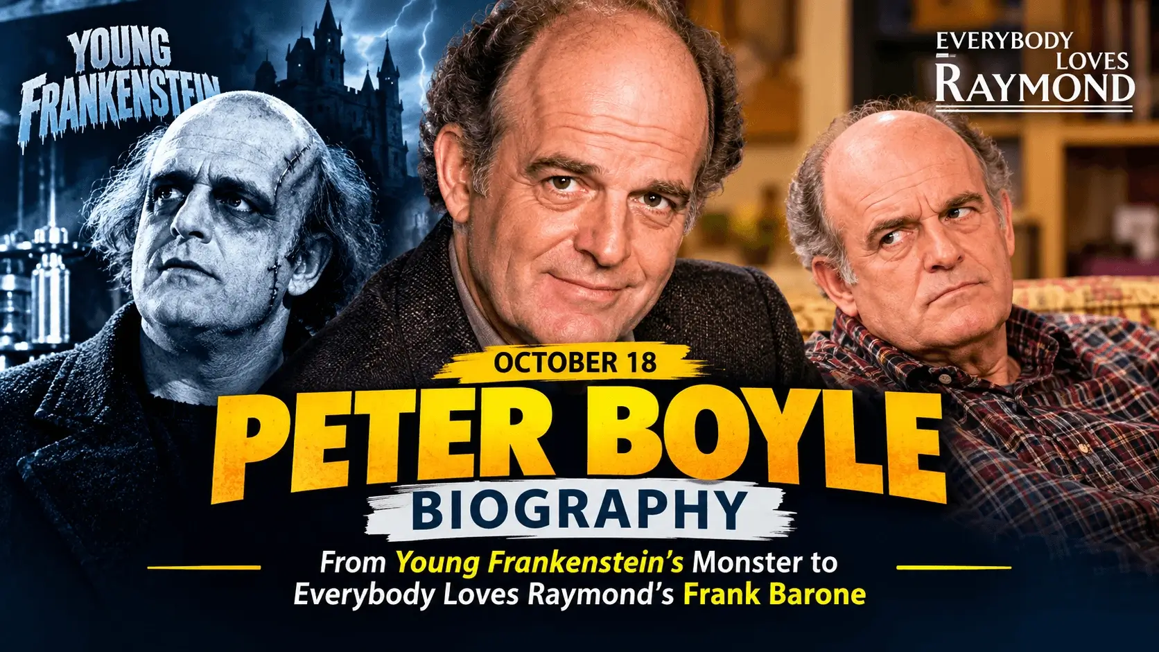 Peter Boyle Biography (October 18): From Young Frankenstein’s Monster to Everybody Loves Raymond’s Frank Barone — Celebration Guide & Ideas